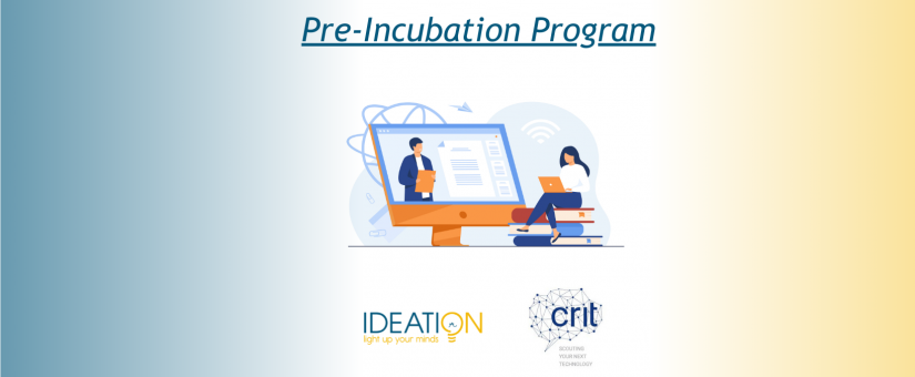 Pre-Incubation Program at our partner CRIT